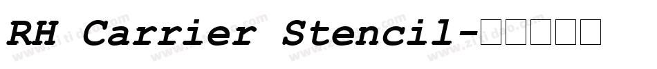 RH Carrier Stencil字体转换
